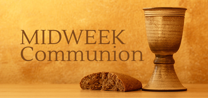Midweek Communion